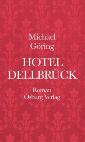 Livre Hotel Dellbrück Michael Göring