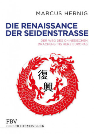 Kniha Die Renaissance der Seidenstraße Marcus Hernig