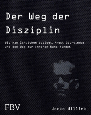 Kniha Der Weg der Disziplin Jocko Willink