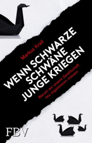 Buch Wenn schwarze Schwäne Junge kriegen Markus Krall