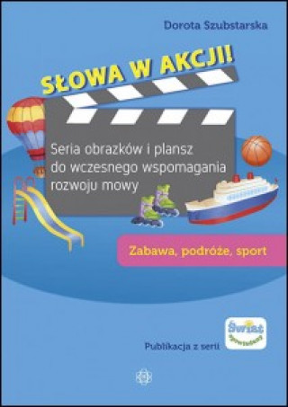 Carte Słowa w akcji Zabawa podróże sport Szubstarska Dorota