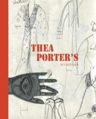 Kniha Thea Porter's Scrapbook Venetia Porter