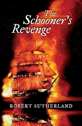 Kniha Schooners Revenge Robert Sutherland