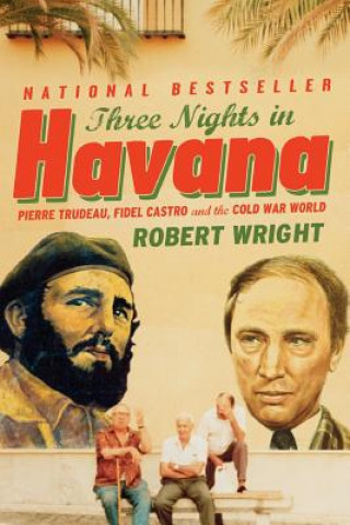 Kniha Three Nights in Havana Robert a Wright