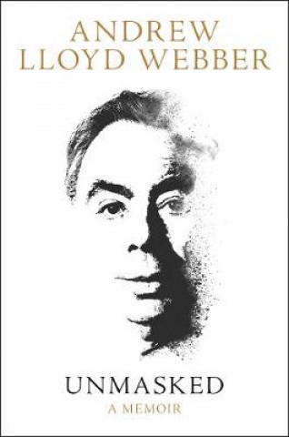 Książka Unmasked Andrew Lloyd Webber