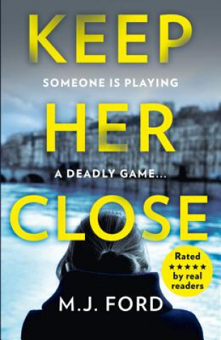 Book Keep Her Close M.J. Ford