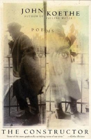Book Constructor Poems by John Koethe JOHN KOETHE