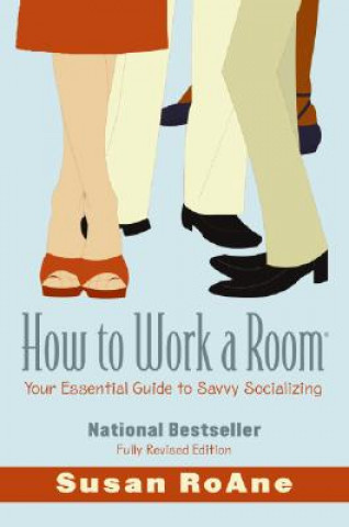 Könyv How To Work a Room, Revised Edition SUSAN ROANE