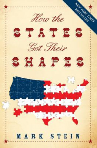 Carte How the States Got Their Shapes Mark Stein