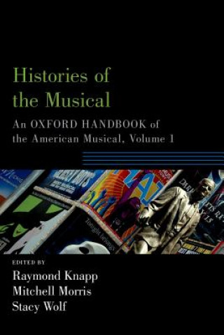 Книга Histories of the Musical Raymond Knapp