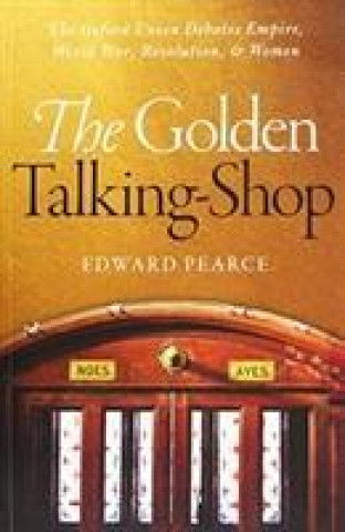 Kniha Golden Talking-Shop Edward Pearce