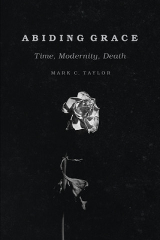 Libro Abiding Grace MARK C. TAYLOR