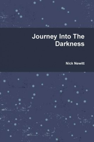 Carte Journey Into The Darkness Nick Newitt