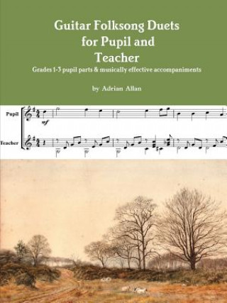 Książka Guitar Folksong Duets for Pupil and Teacher Adrian Allan