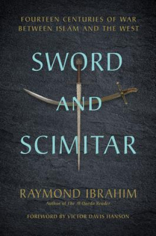 Kniha Sword and Scimitar RAYMOND IBRAHIM