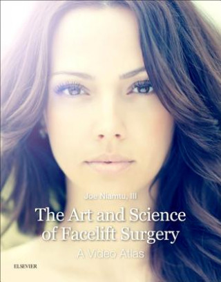 Kniha Art and Science of Facelift Surgery Joe Niamtu
