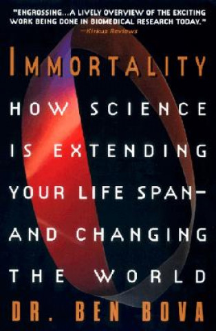 Könyv Immortality Ben Bova
