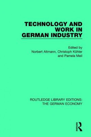 Книга Technology and Work in German Industry Norbert Altmann