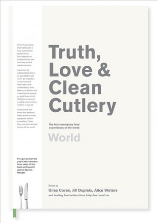 Книга Truth, Love & Clean Cutlery Alice Waters