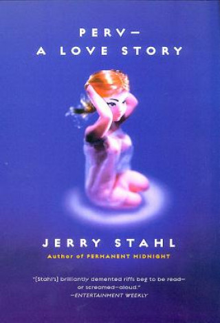 Kniha Perv--A Love Story Jerry Stahl