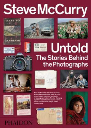 Książka Steve McCurry Untold: The Stories Behind the Photographs STEVE MCCURRY