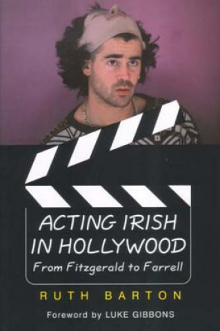 Libro Acting Irish in Hollywood Ruth Barton