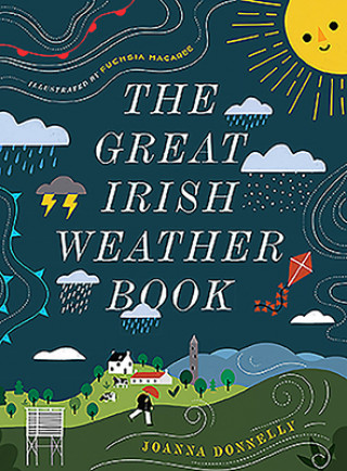 Könyv Great Irish Weather Book JOANNA DONNELLY