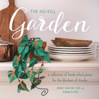 Kniha The No-Kill Garden Angela Rio