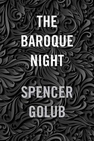 Kniha Baroque Night Spencer Golub