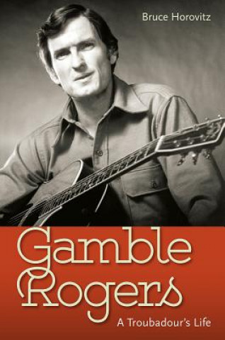 Knjiga Gamble Rogers Bruce Horovitz