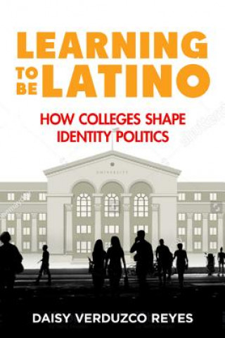 Knjiga Learning to Be Latino Daisy Verduzco Reyes
