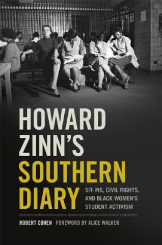 Könyv Howard Zinn's Southern Diary Robert Cohen
