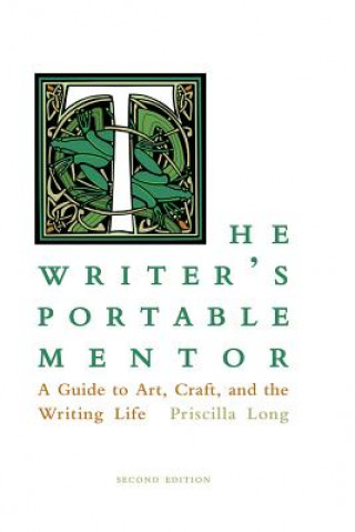 Könyv Writer's Portable Mentor Priscilla Long