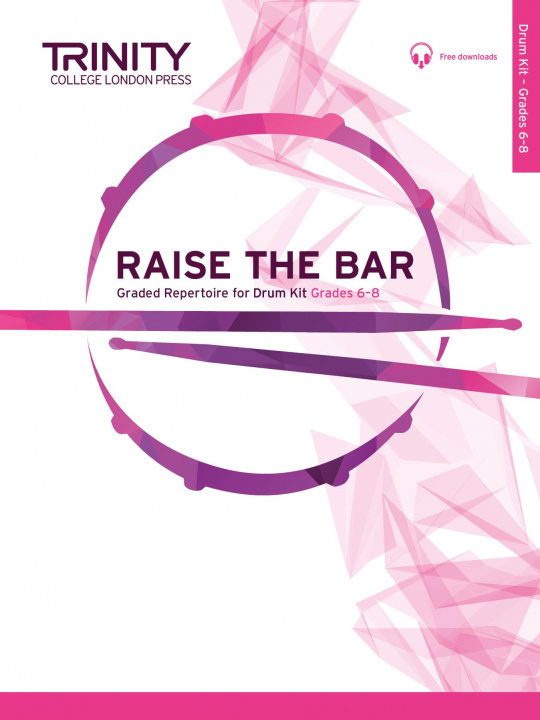 Materiale tipărite Raise the Bar Drum Kit (Grades 6-8) 