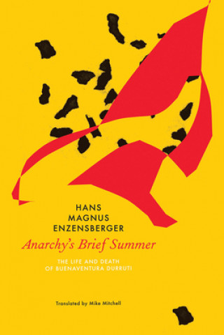 Könyv Anarchy's Brief Summer Hans Magnus Enzensberger