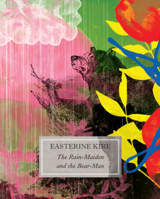 Livre Rain-Maiden and the Bear-Man Easterine Kire