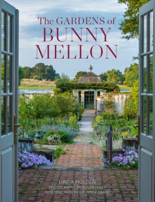Könyv Gardens of Bunny Mellon Linda Jane Holden