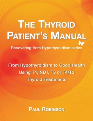 Kniha Thyroid Patient's Manual Paul Robinson