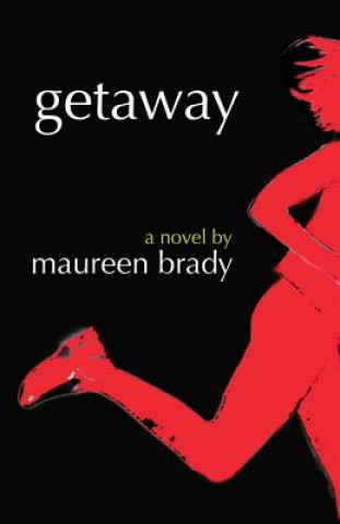 Kniha Getaway MAUREEN BRADY