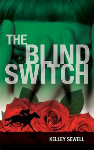 Libro Blind Switch Kelley Sewell