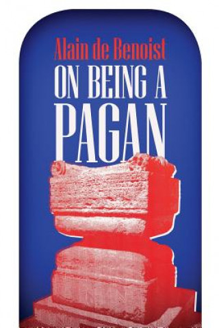 Kniha On Being a Pagan ALAIN DE BENOIST