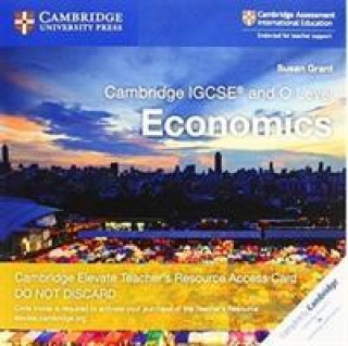 Kniha Cambridge IGCSE (R) and O Level Economics Cambridge Elevate Teacher's Resource Access Card Susan Grant