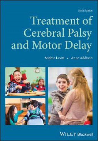 Könyv Treatment of Cerebral Palsy and Motor Delay, 6e Sophie Levitt