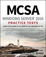 Carte MCSA Windows Server 2016 Practice Tests Exam 70-740, 70-741, 70-742, and 70-743 William Panek