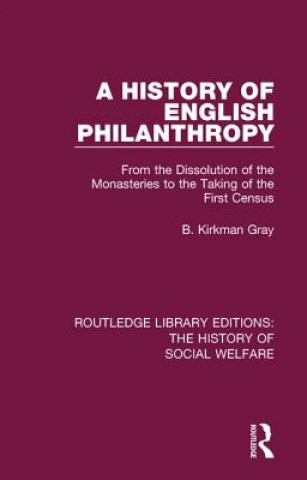 Kniha History of English Philanthropy KIRKMAN GRAY