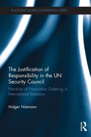 Carte Justification of Responsibility in the UN Security Council Holger Niemann