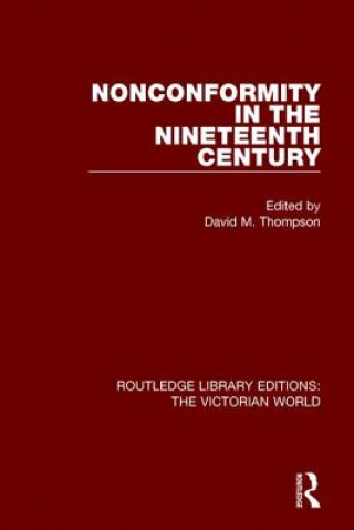 Knjiga Nonconformity in the Nineteenth Century Thompson