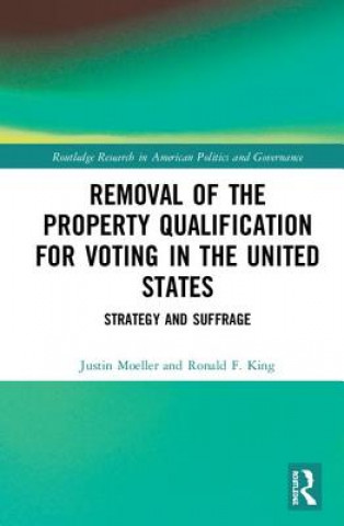 Kniha Removal of the Property Qualification for Voting in the United States Moeller