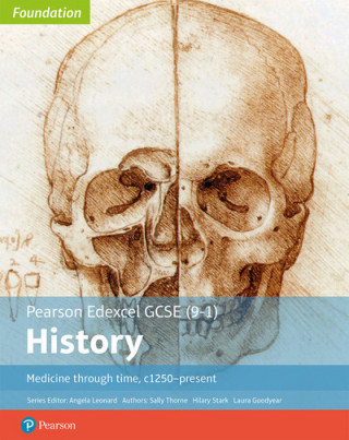 Kniha Edexcel GCSE (9-1) History Foundation Medicine through time, c1250-present Student Book Sally Thorne