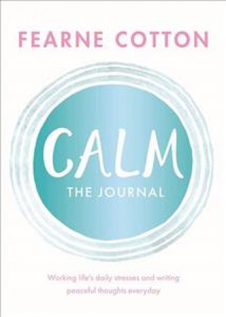 Kniha Calm: The Journal Fearne Cotton